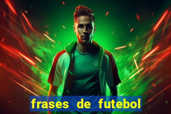 frases de futebol feminino para status tumblr